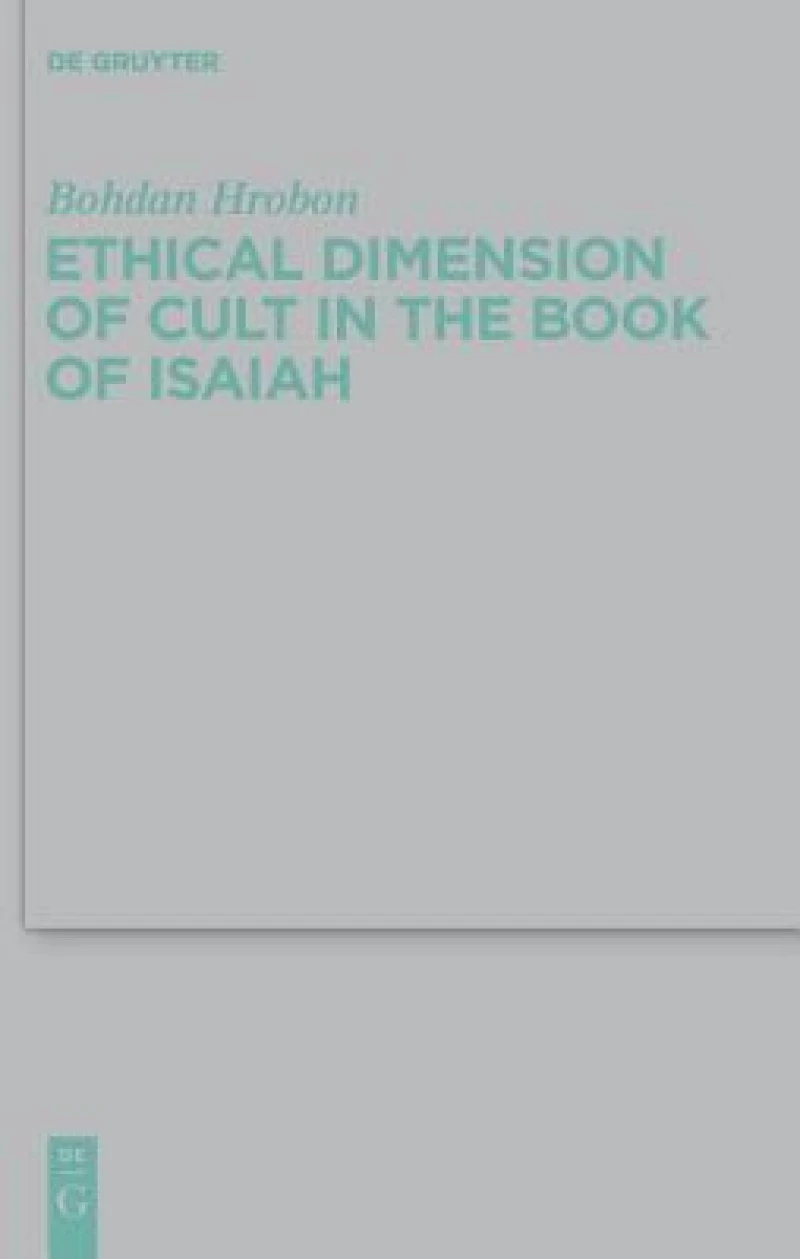 Ethical Dimension of Cult in the Book of Isaiah