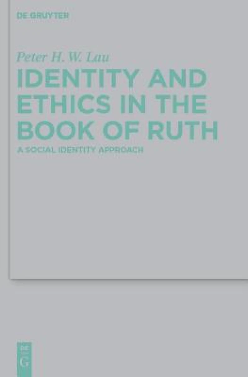 Identity and Ethics in the Book of Ruth