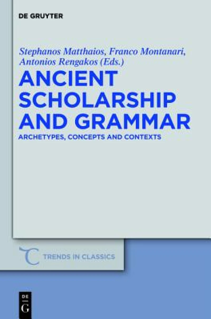 Ancient Scholarship and Grammar
