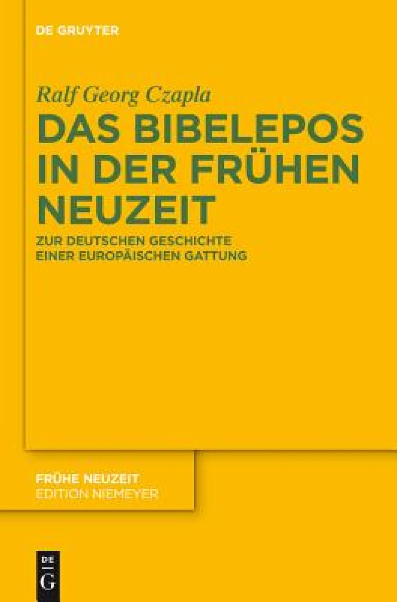 Das Bibelepos in Der Fruhen Neuzeit