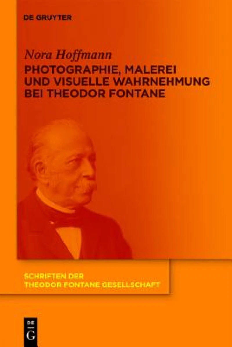 Photographie, Malerei Und Visuelle Wahrnehmung Bei Theodor Fontane