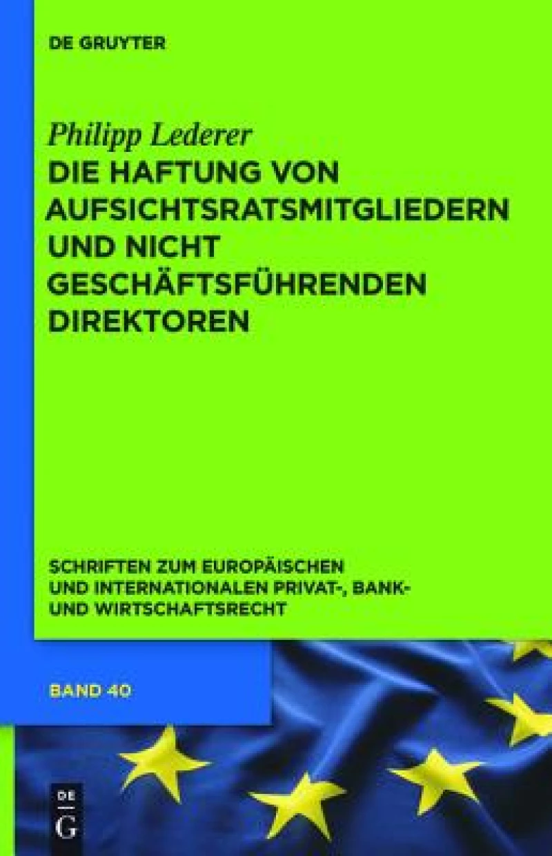 Haftung von Aufsichtsratsmitgliedern und nicht geschäftsführenden Direktoren