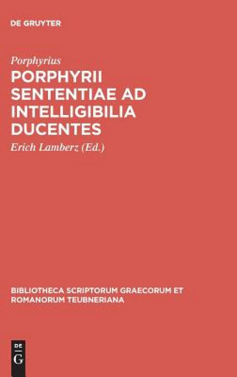 Porphyrii Sententiae Ad Intelligibilia Ducentes