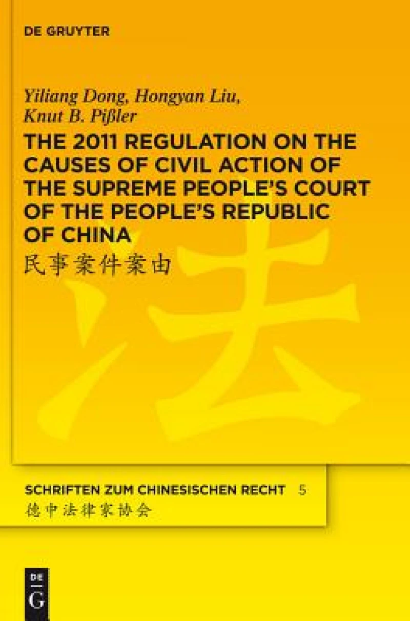 2011 Regulation on the Causes of Civil Action of the Supreme People''s Court of the People''s Republic of China