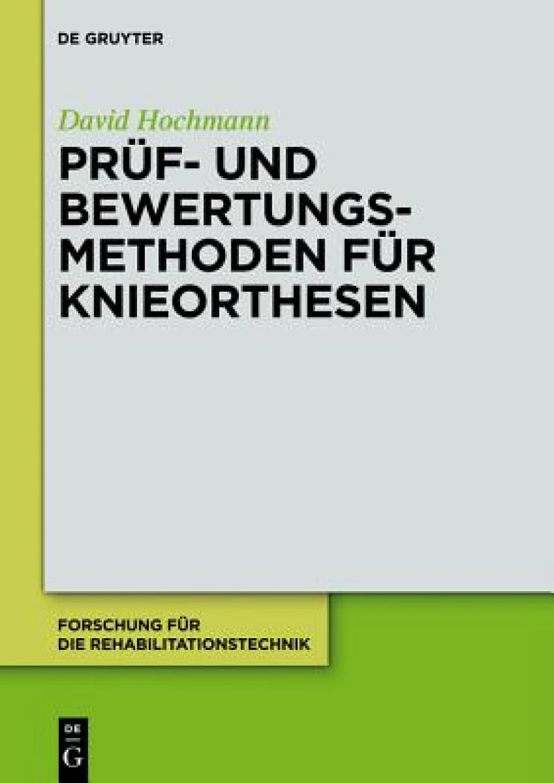 Pruf- Und Bewertungsmethoden Fur Knieorthesen