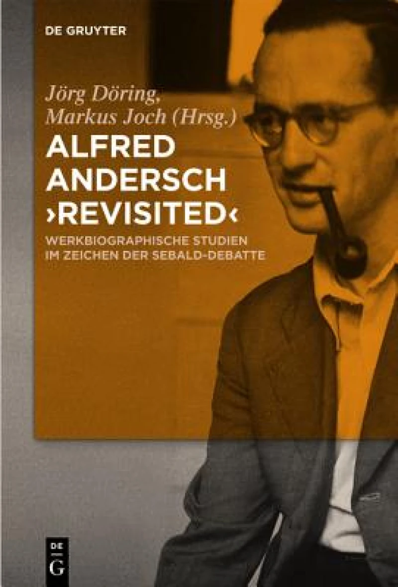 Alfred Andersch ''revisited''