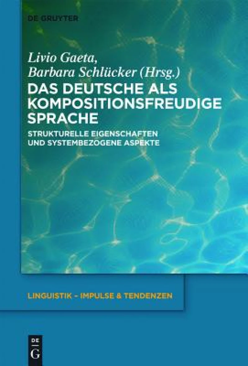 Das Deutsche als kompositionsfreudige Sprache