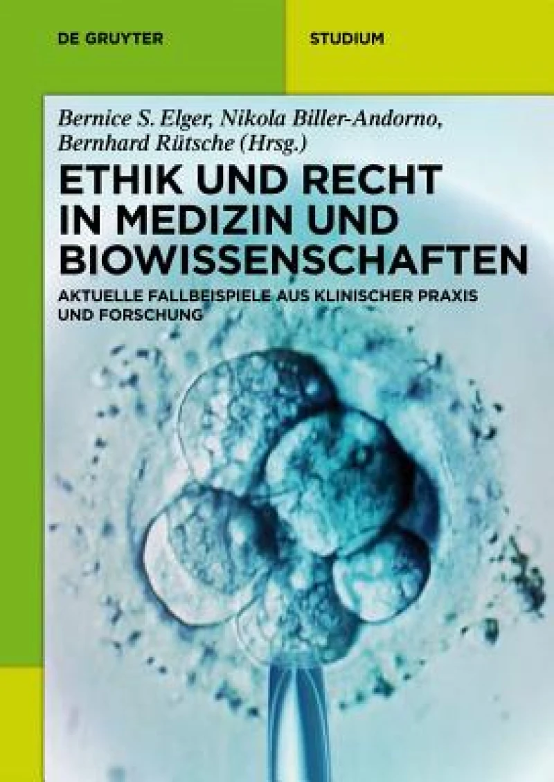Ethik Und Recht in Medizin Und Biowissenschaften