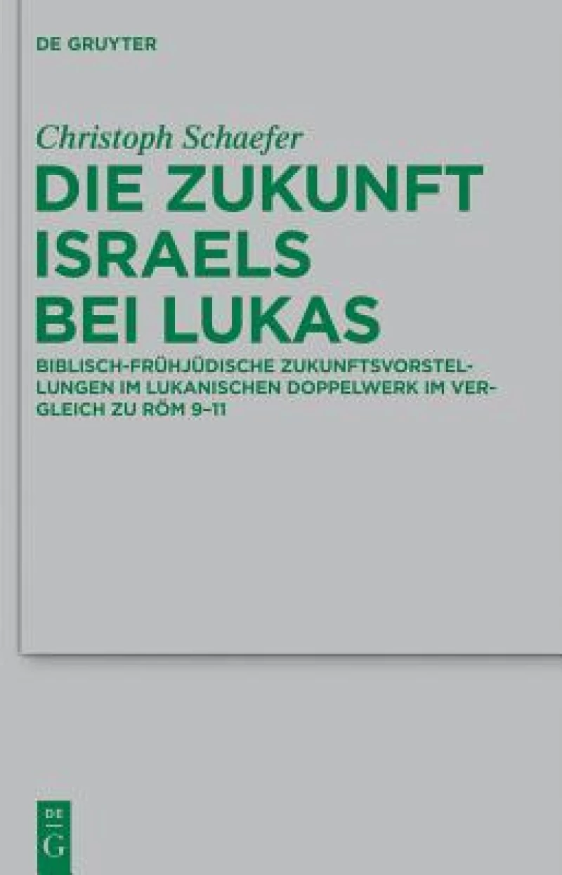 Zukunft Israels bei Lukas