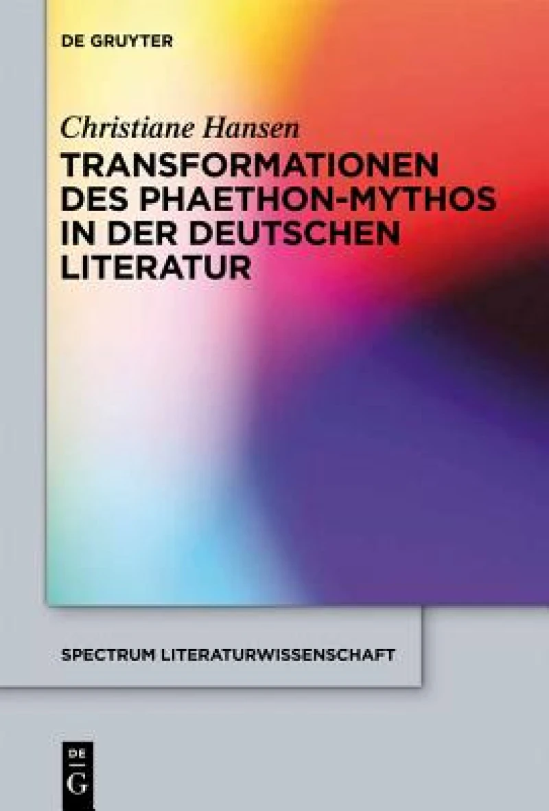 Transformationen des Phaethon-Mythos in der deutschen Literatur