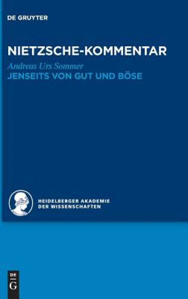 Kommentar zu Nietzsches "Jenseits von Gut und Böse"