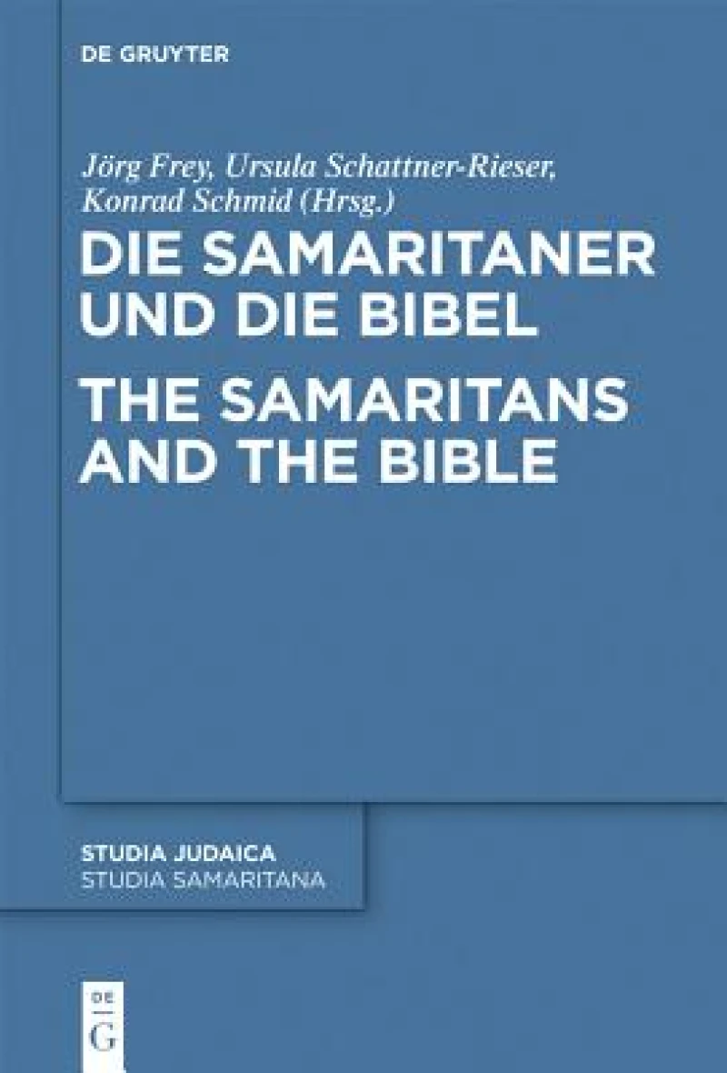 Die Samaritaner Und Die Bibel / The Samaritans and the Bible