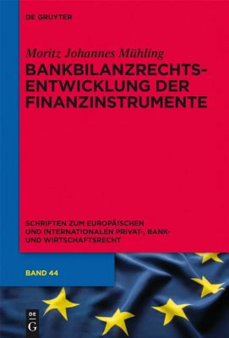 Bankbilanzrechtsentwicklung Der Finanzinstrumente