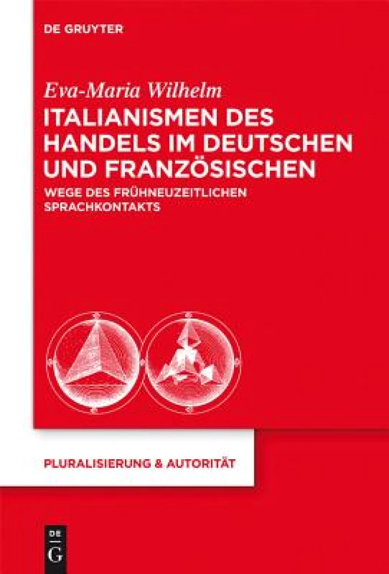 Italianismen des handels im deutschen und franzosischen