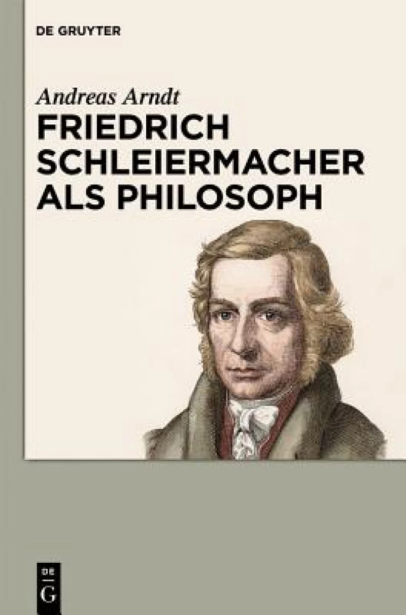 Friedrich Schleiermacher Als Philosoph