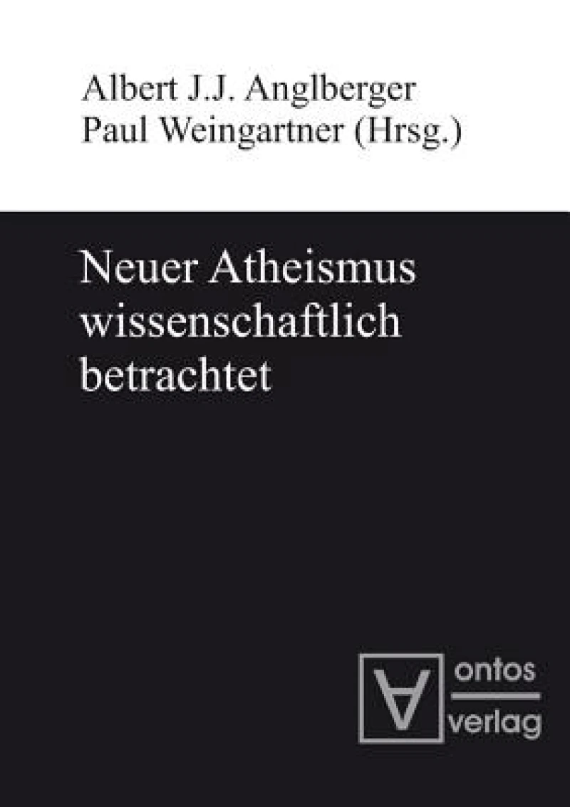 Neuer Atheismus Wissenschaftlich Betrachtet