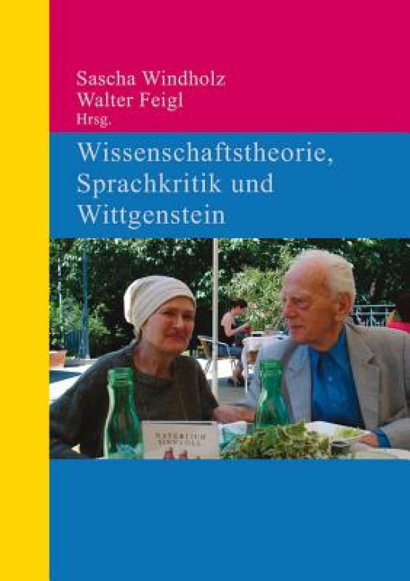 Wissenschaftstheorie, Sprachkritik Und Wittgenstein