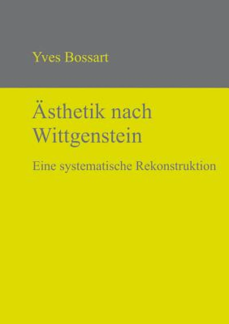 Ästhetik Nach Wittgenstein
