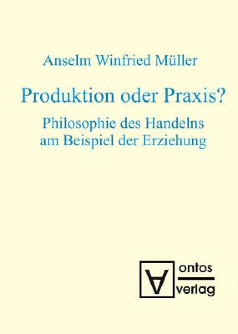 Produktion Oder Praxis?