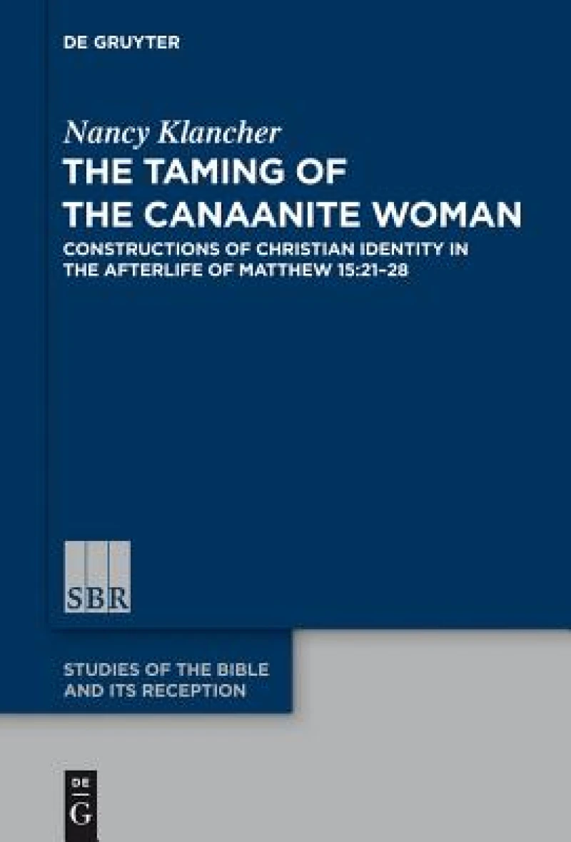 Taming of the Canaanite Woman