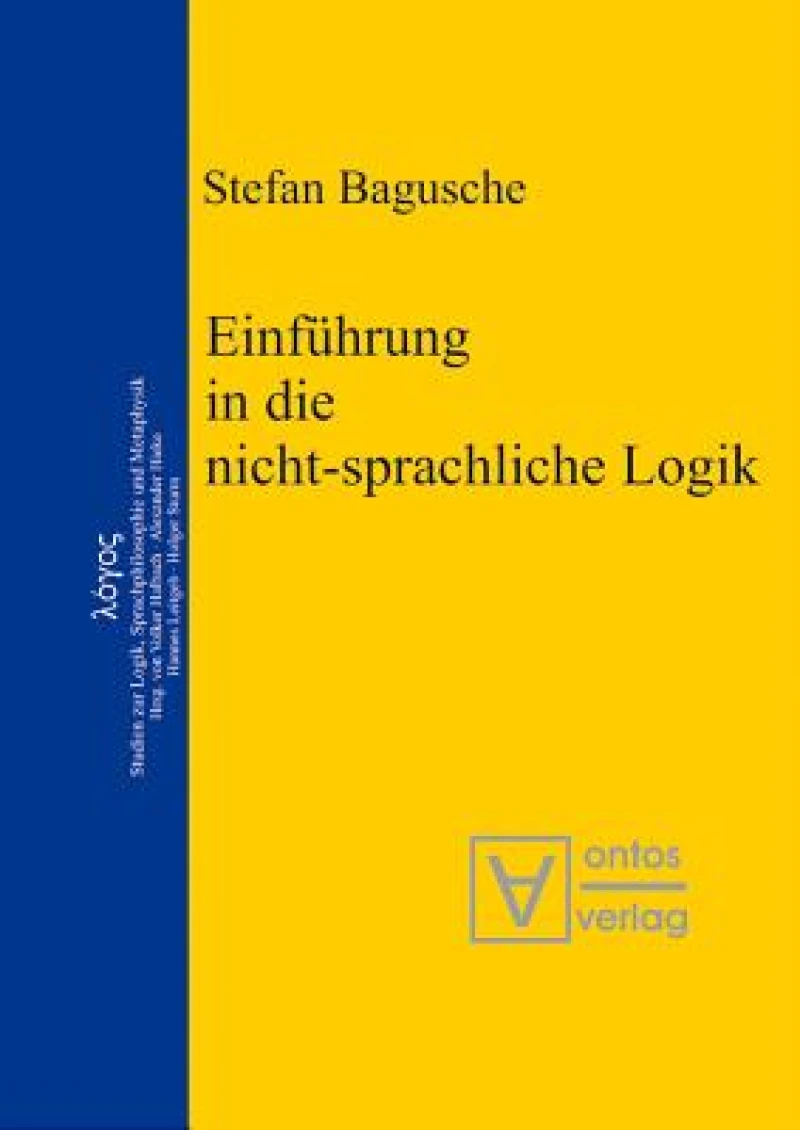 Einführung in Die Nicht-sprachliche Logik