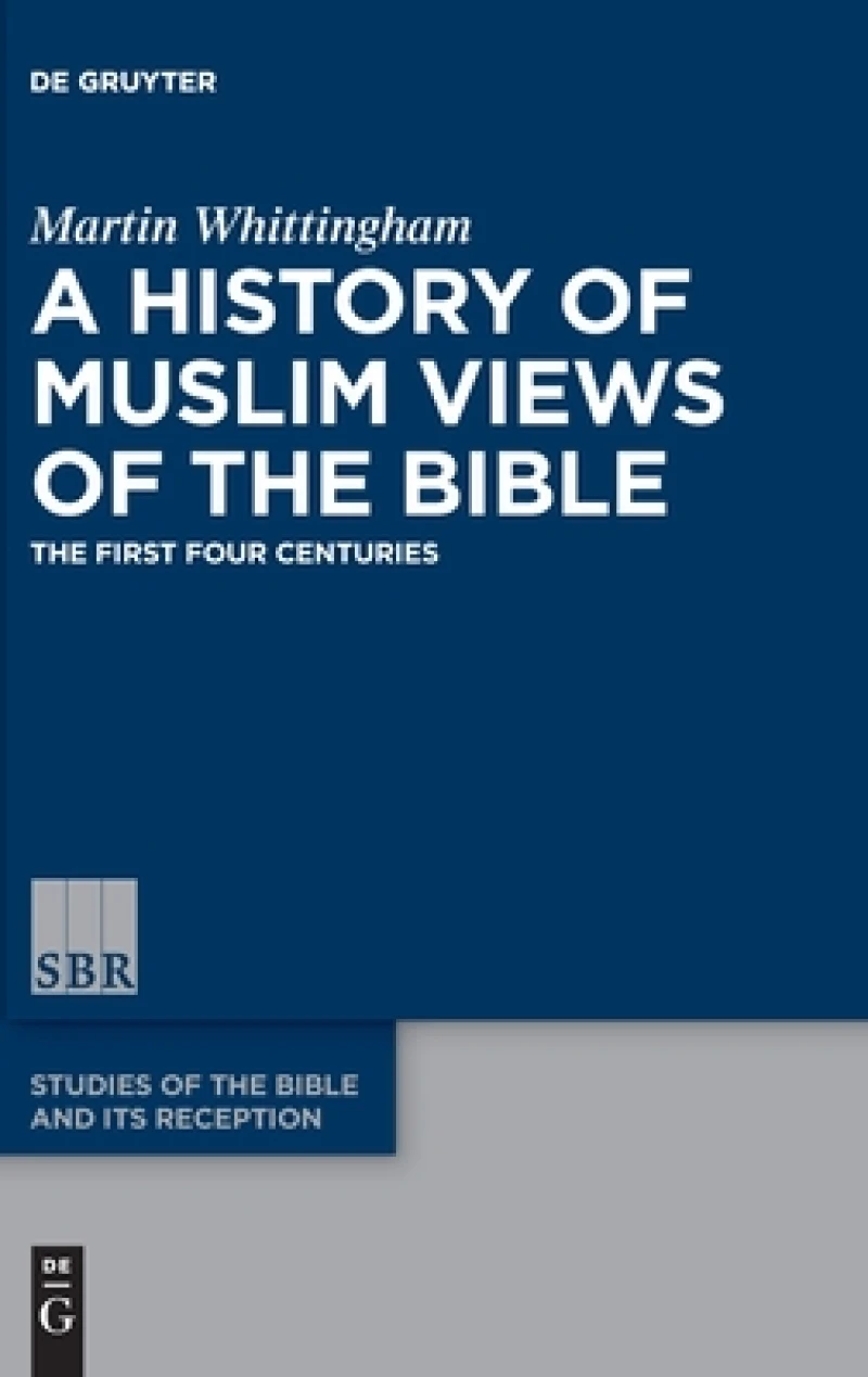 History of Muslim Views of the Bible