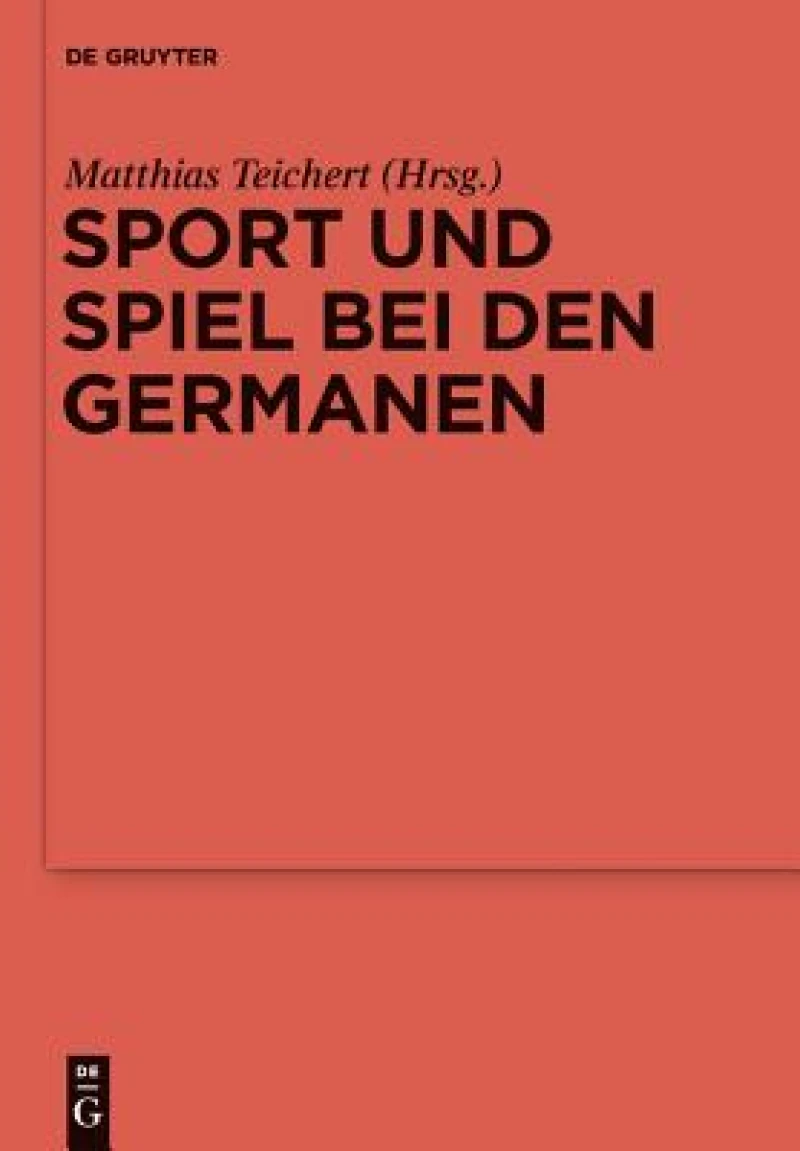 Sport Und Spiel Bei Den Germanen