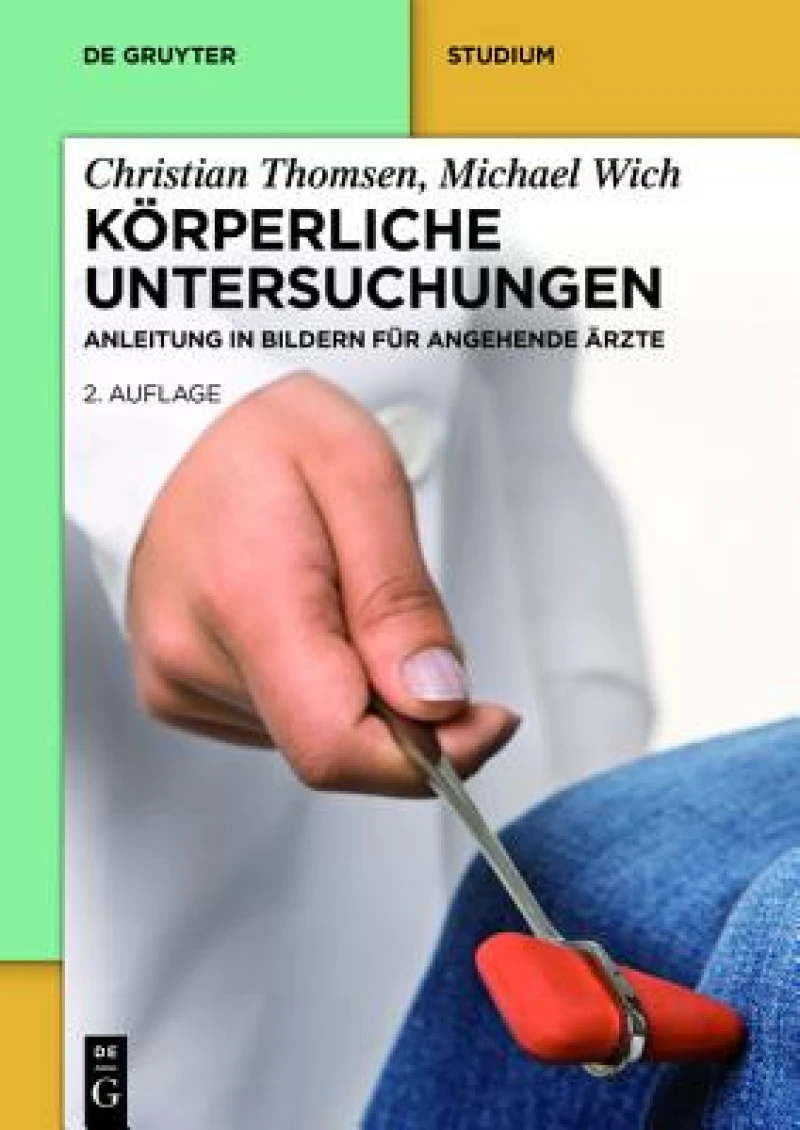 Körperliche Untersuchung – Anleitung in Bildern für Studium und Praxis