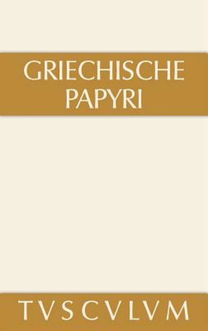 Griechische Papyri aus Ägypten als Zeugnisse des privaten und öffentlichen Lebens