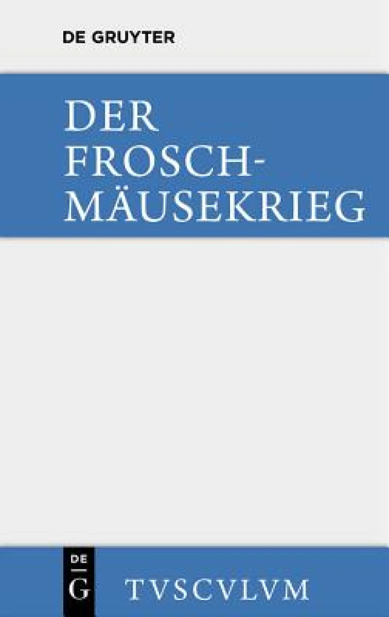 Froschmäusekrieg / Batrachomyomachia