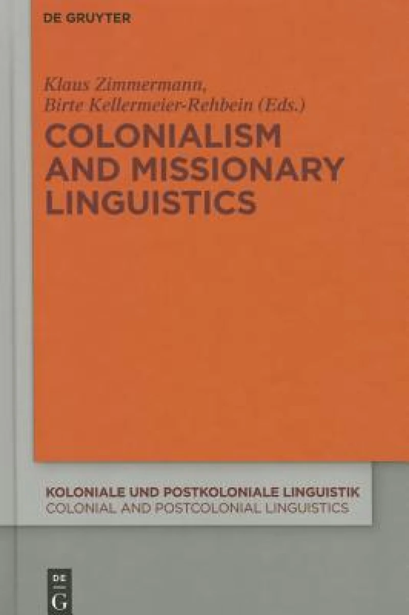 Colonialism and Missionary Linguistics