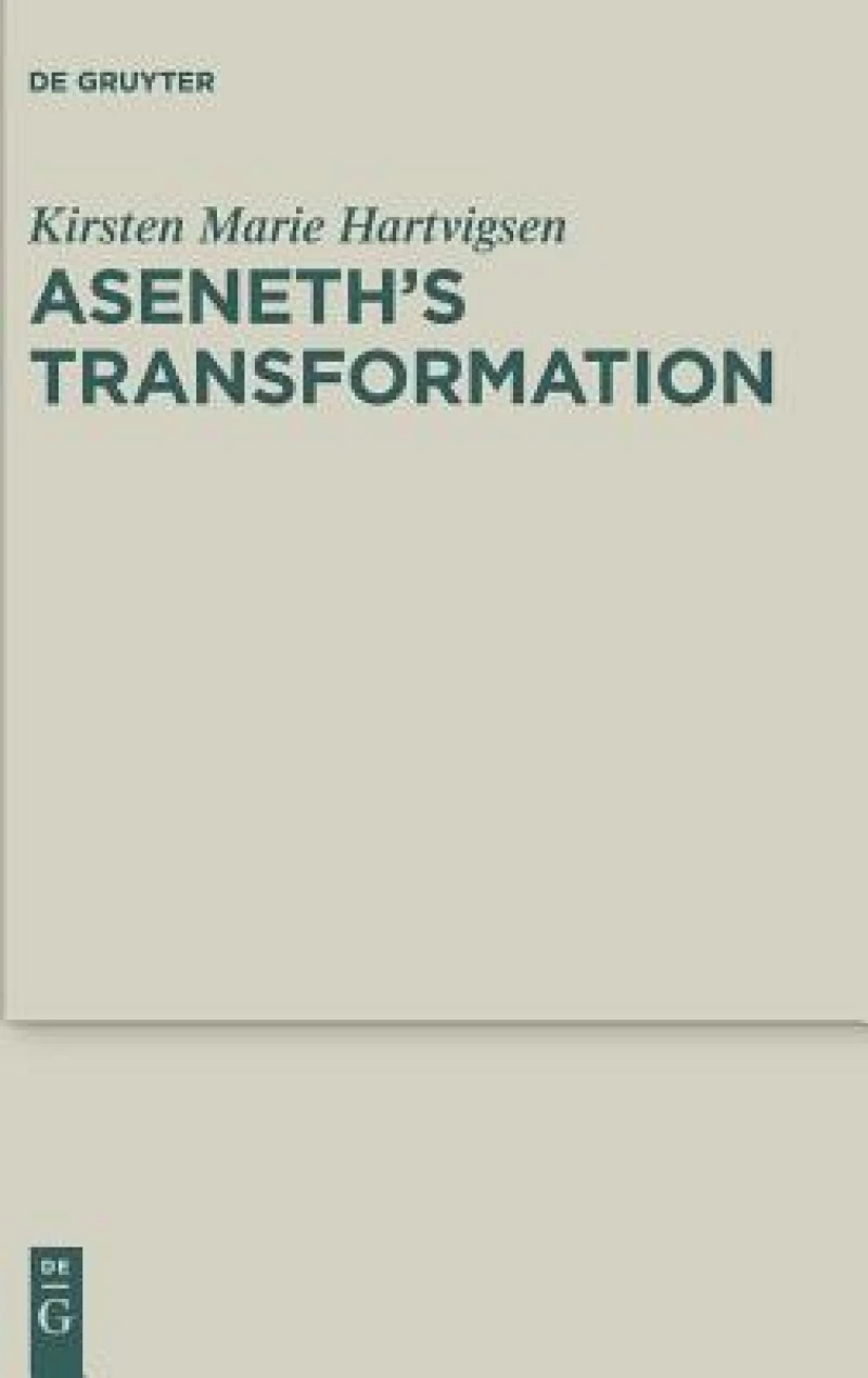 Aseneth''s Transformation