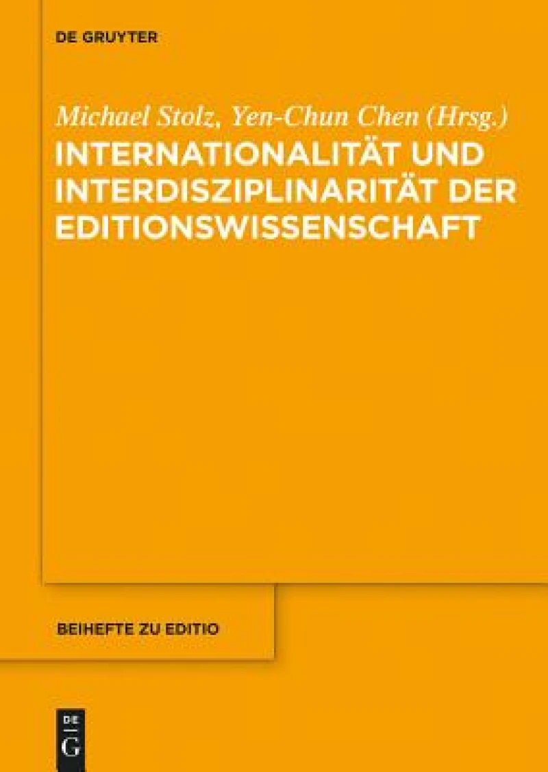 Internationalitat und Interdisziplinaritat der Editionswissenschaft