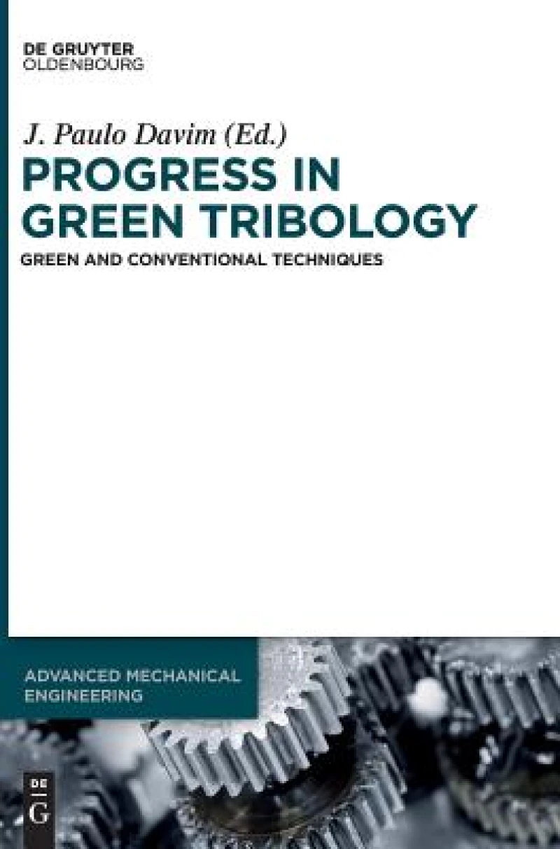 Progress in Green Tribology