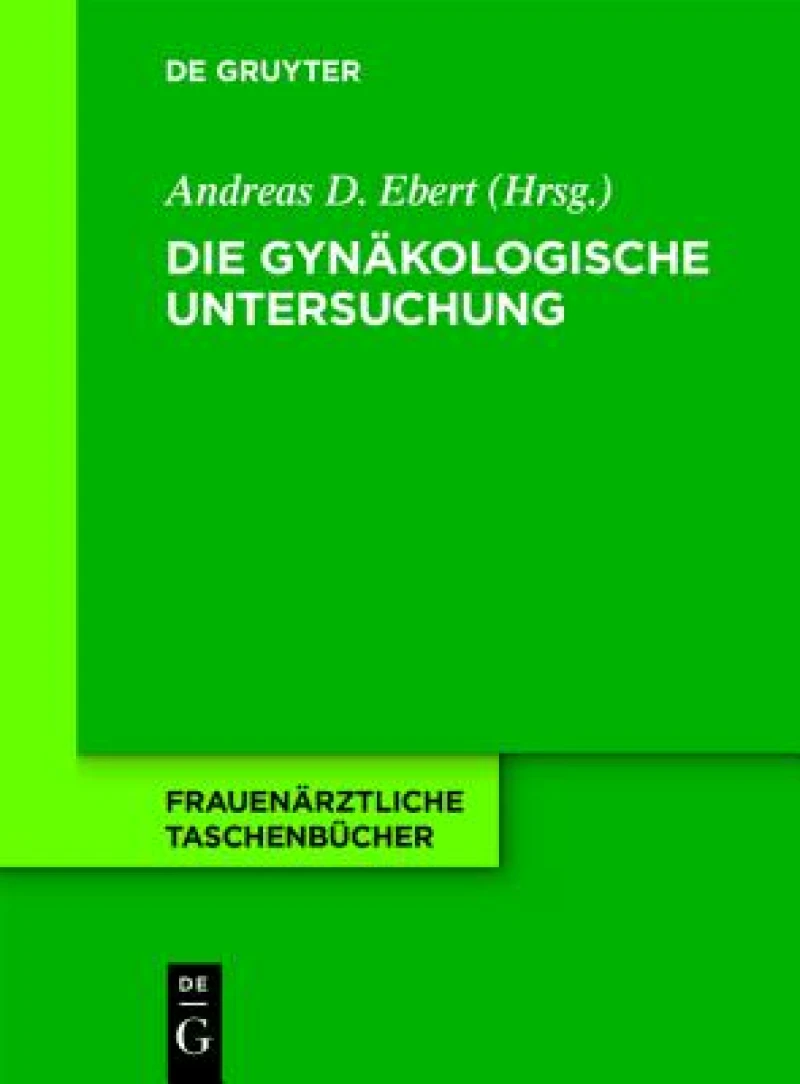 Die gynakologische Untersuchung