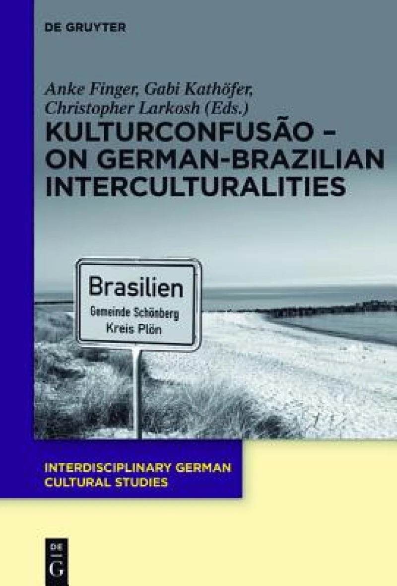 KulturConfusão – On German-Brazilian Interculturalities