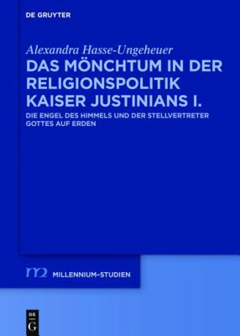 Mönchtum in der Religionspolitik Kaiser Justinians I.