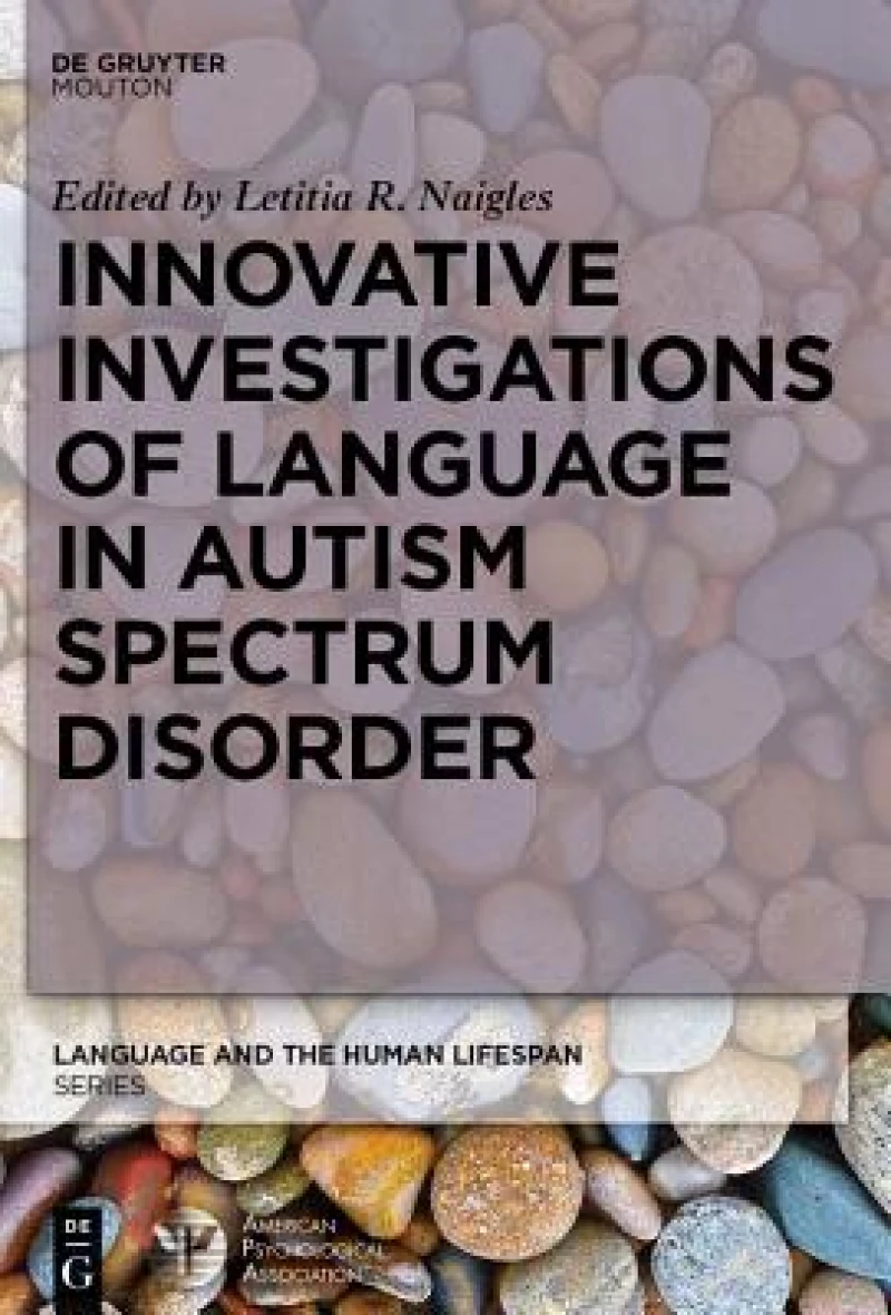 Innovative Investigations of Language in Autism Spectrum Disorder