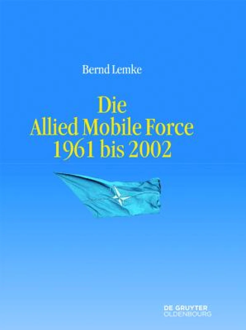 Allied Mobile Force 1961 bis 2002