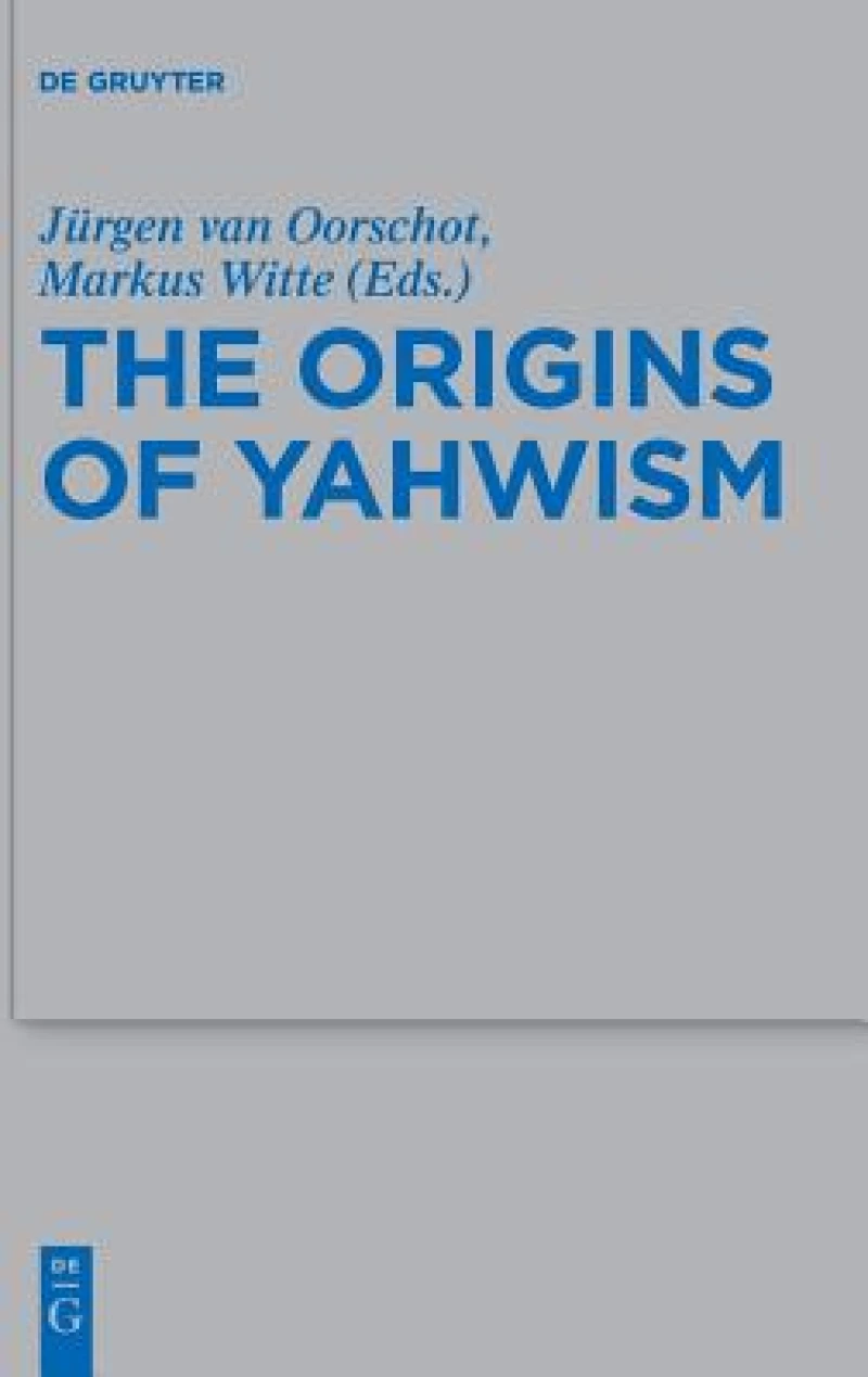 The Origins of Yahwism