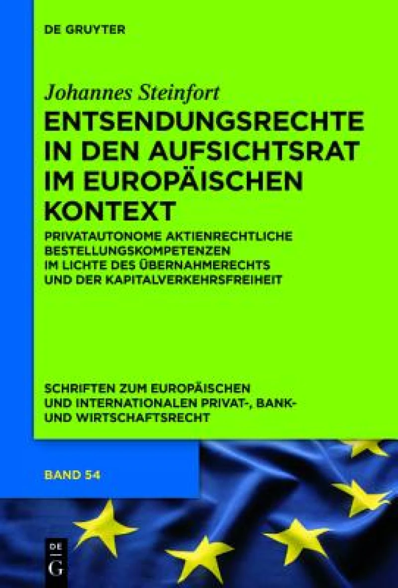 Entsendungsrechte in Den Aufsichtsrat Im Europaischen Kontext