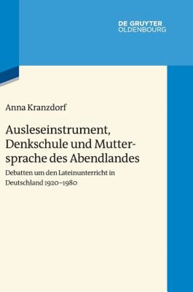Ausleseinstrument, Denkschule Und Muttersprache Des Abendlandes