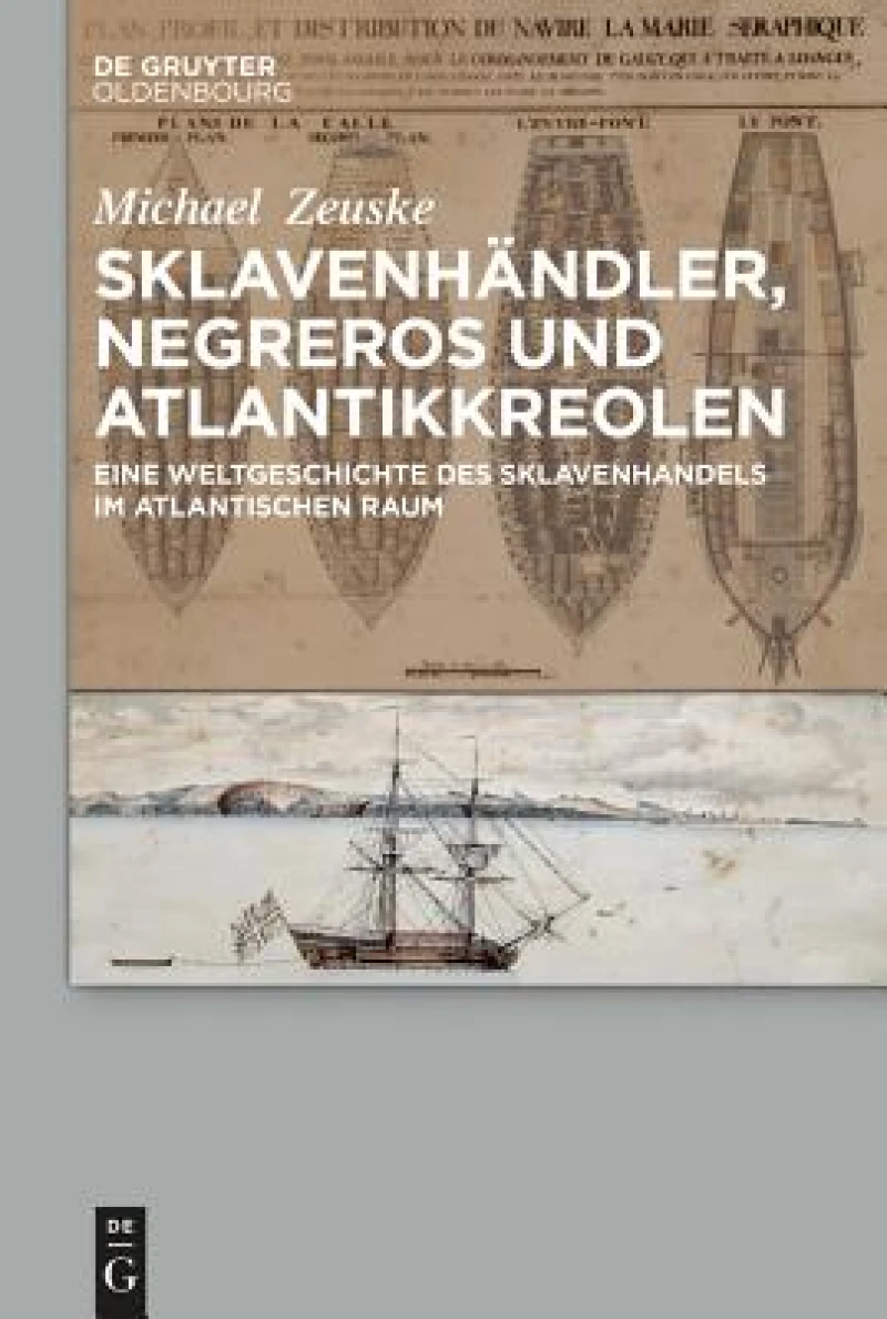 Sklavenhändler, Negreros Und Atlantikkreolen