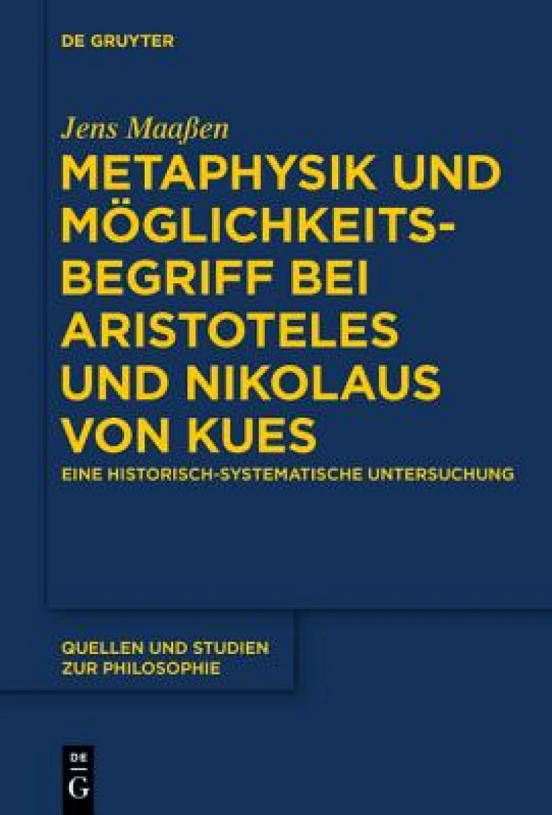 Metaphysik Und Möglichkeitsbegriff Bei Aristoteles Und Nikolaus Von Kues