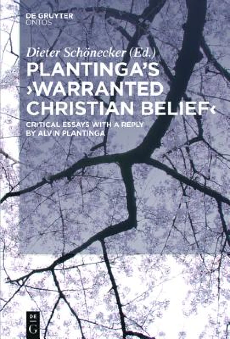 Plantinga''s ''Warranted Christian Belief''