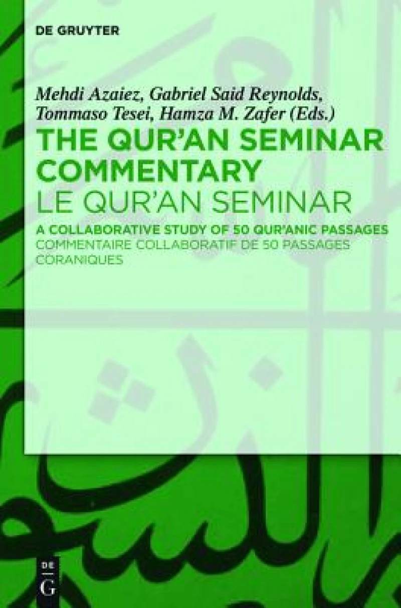 Qur''an Seminar Commentary / Le Qur''an Seminar