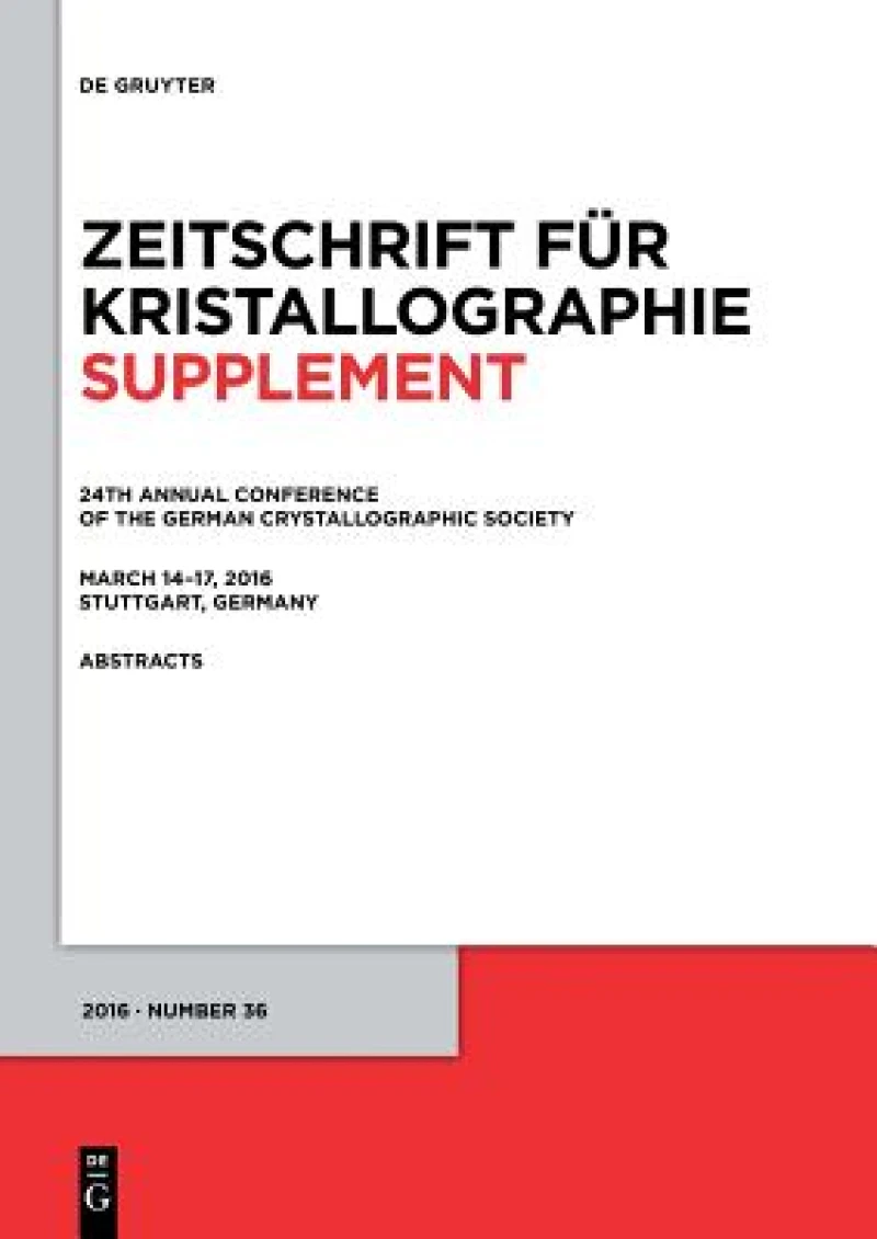 24th Annual Conference of the German Crystallographic Society, March 14–17, 2016, Stuttgart, Germany
