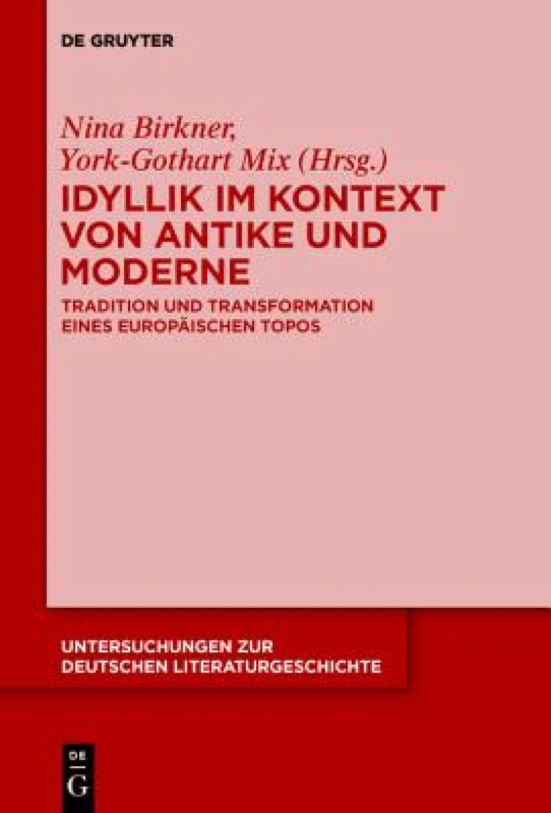Idyllik im Kontext von Antike und Moderne