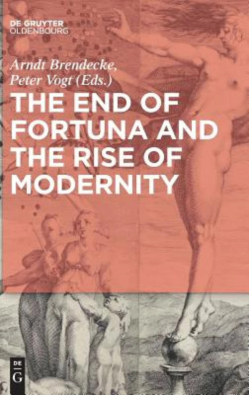 End of Fortuna and the Rise of Modernity