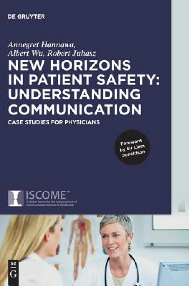 New Horizons in Patient Safety: Understanding Communication